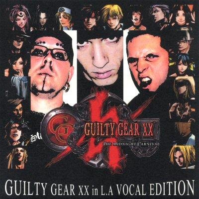 Guilty Gear XX Accent Core Plus R "Guilty Gear XX in L.A Vocal Edition"