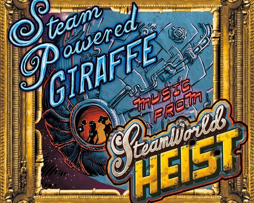 SteamWorld Heist "Music from by Steam Powered Giraffe (2015) [MP3, V0]"