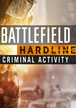Battlefield Hardline: Criminal Activity Battlefield Hardline: Преступность