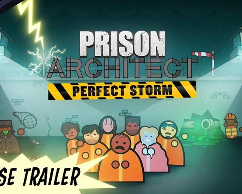 Состоялся релиз дополнения Perfect Storm для Prison Architect